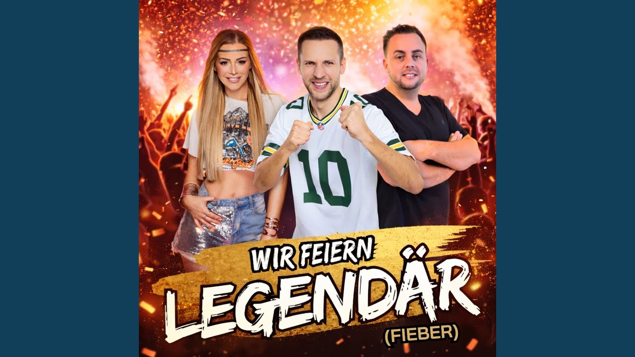 Wir feiern legend&auml;r (Fieber)