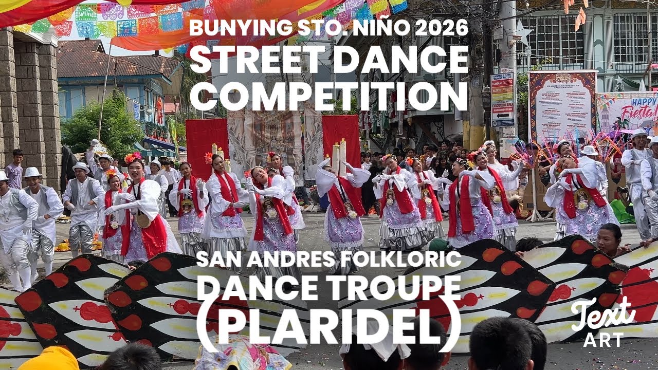 BUNYING STO.NIÑO 2026 STREET DANCE SHOWDOWN:SAN ANDRES FOLKLORIC DANCE TROUPE (PLARIDEL)