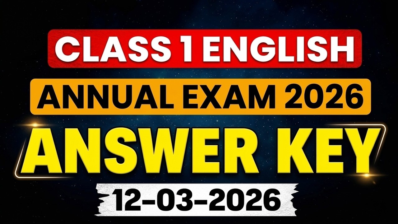 Class 1 English Annual Exam | Question Paper & Answer Key -For attached School Students | Examwinner