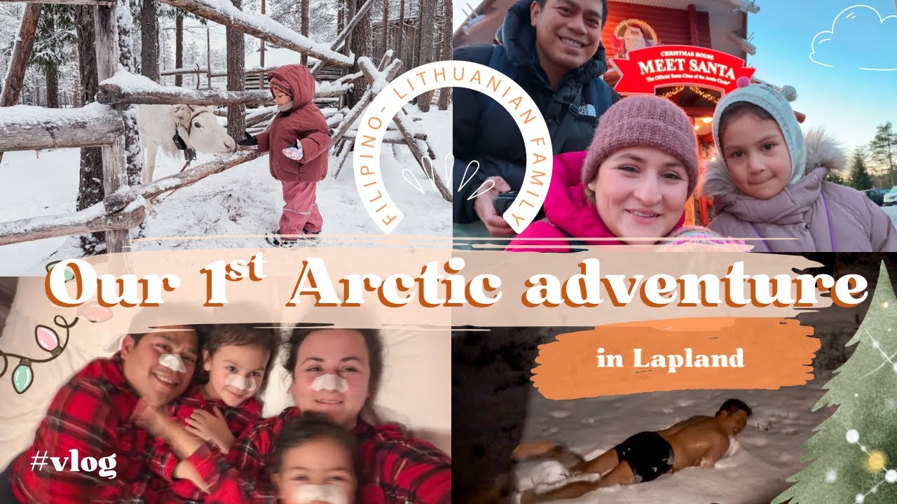 Experiencing Winter in Lapland | Filipino-Lithuanian Family Vlog.