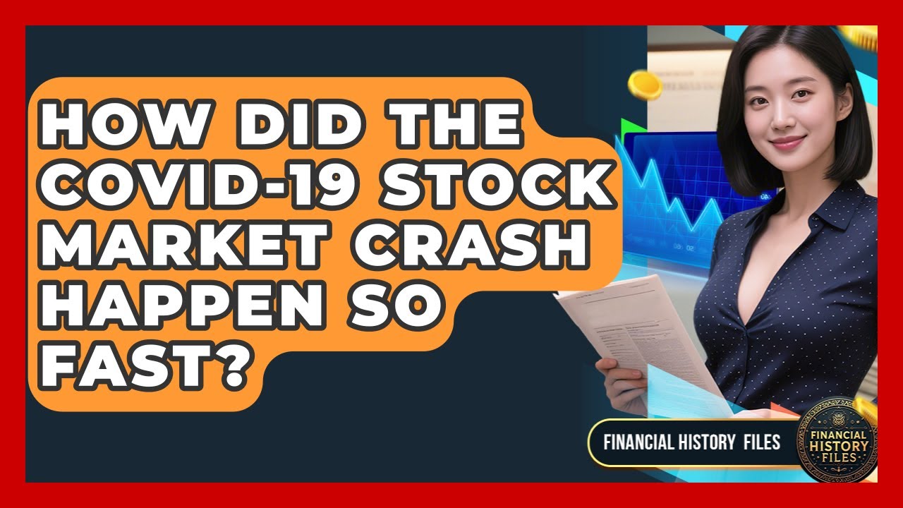 How Did The COVID-19 Stock Market Crash Happen So Fast? - Financial History Files