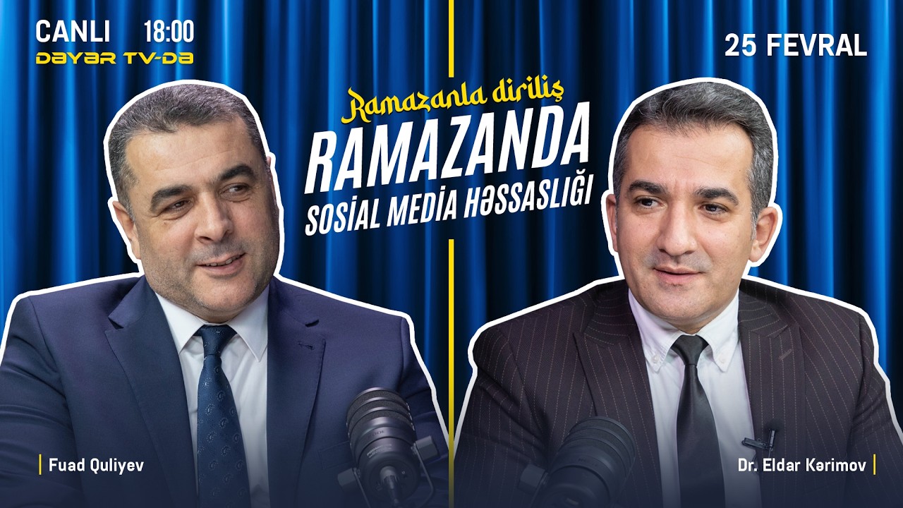 Ramazanla Diriliş - Ramazanda Sosial Media Həssaslığı | Fuad Quliyev & Eldar Kərimov