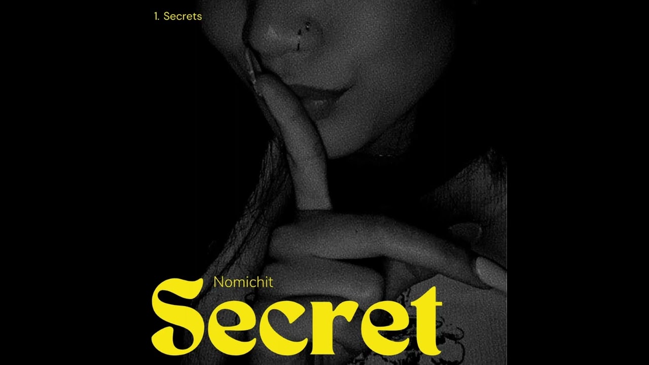 Nomichit - Secret w/ Jessie Cabrera & Jae Kim (Official Audio)