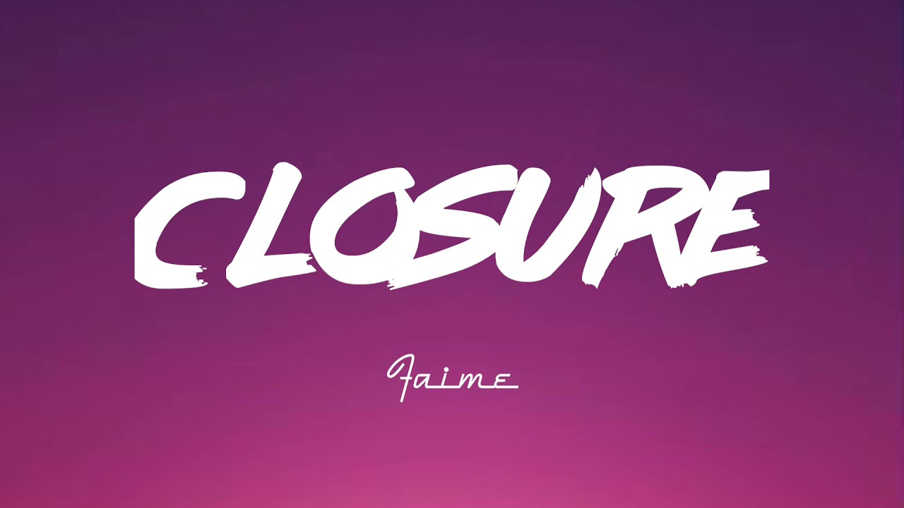 Faime - Closure (Lycris)