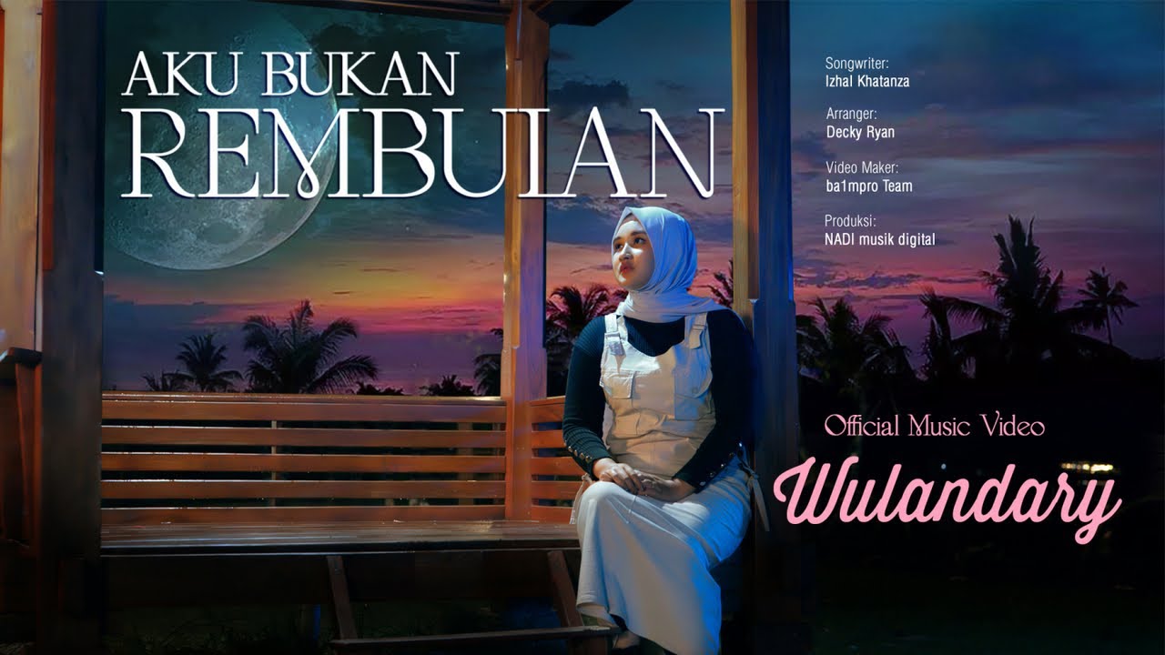 Wulandary - Aku Bukan Rembulan (Official Music Video)