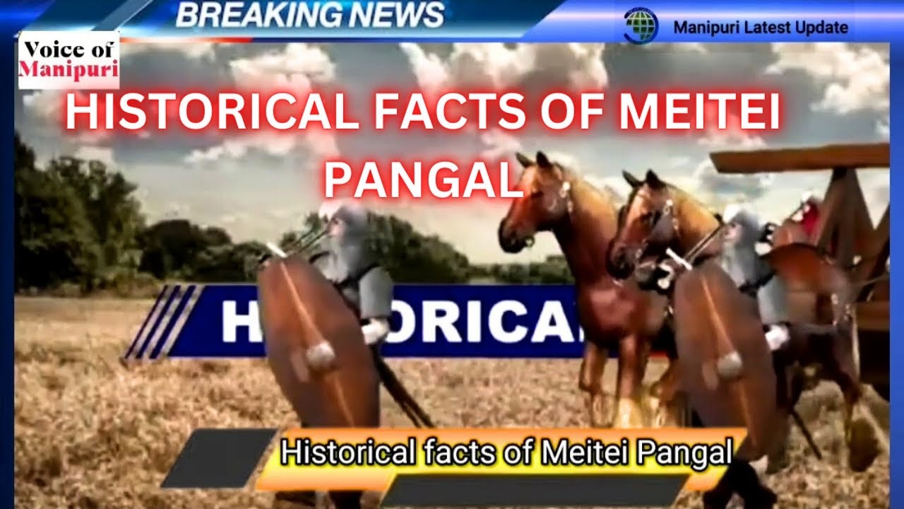HISTORICAL FACTS OF MEITEI PANGAL...