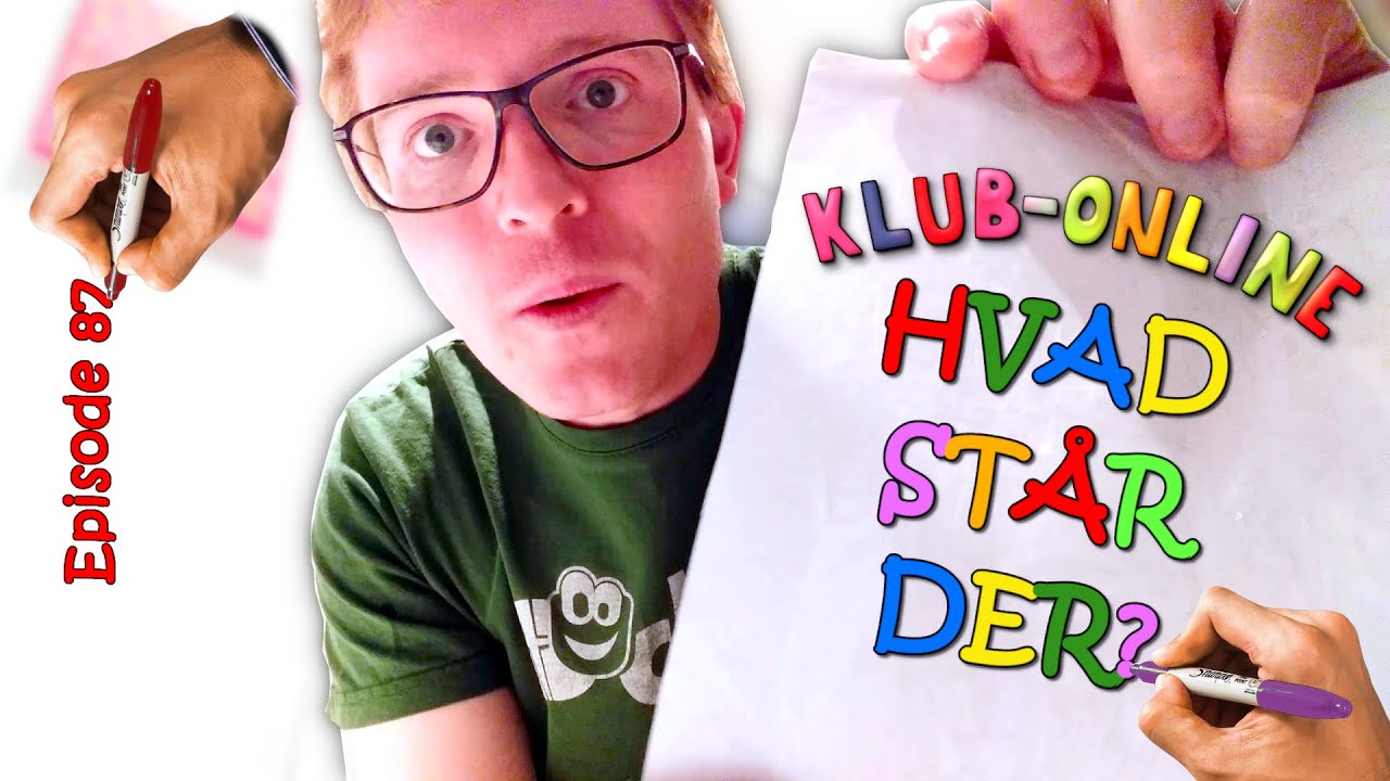 Hvad står der? | Klub-Online - Episode 87