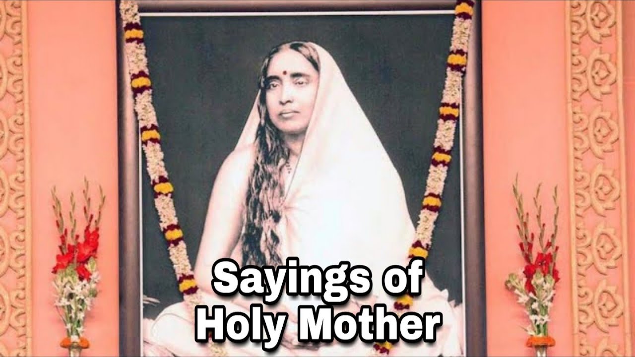 Sayings of Holy Mother Sri Sarada Devi