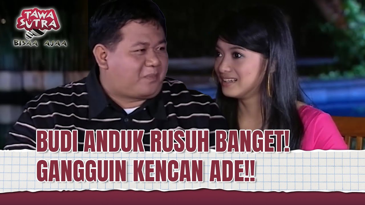 LUCU! LIHAT ADE NAMNUNG KENCAN DIGANGGUIN! | Tawa Sutra Bisaa Ajaa Eps 113 FULL