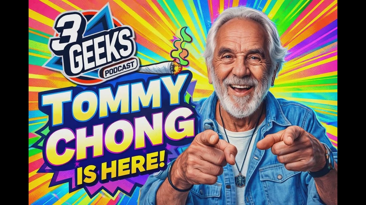 Tommy Chong Talks Cheech & Chong, Career Beginnings & Comedy Legacy | 3 Geeks Podcast