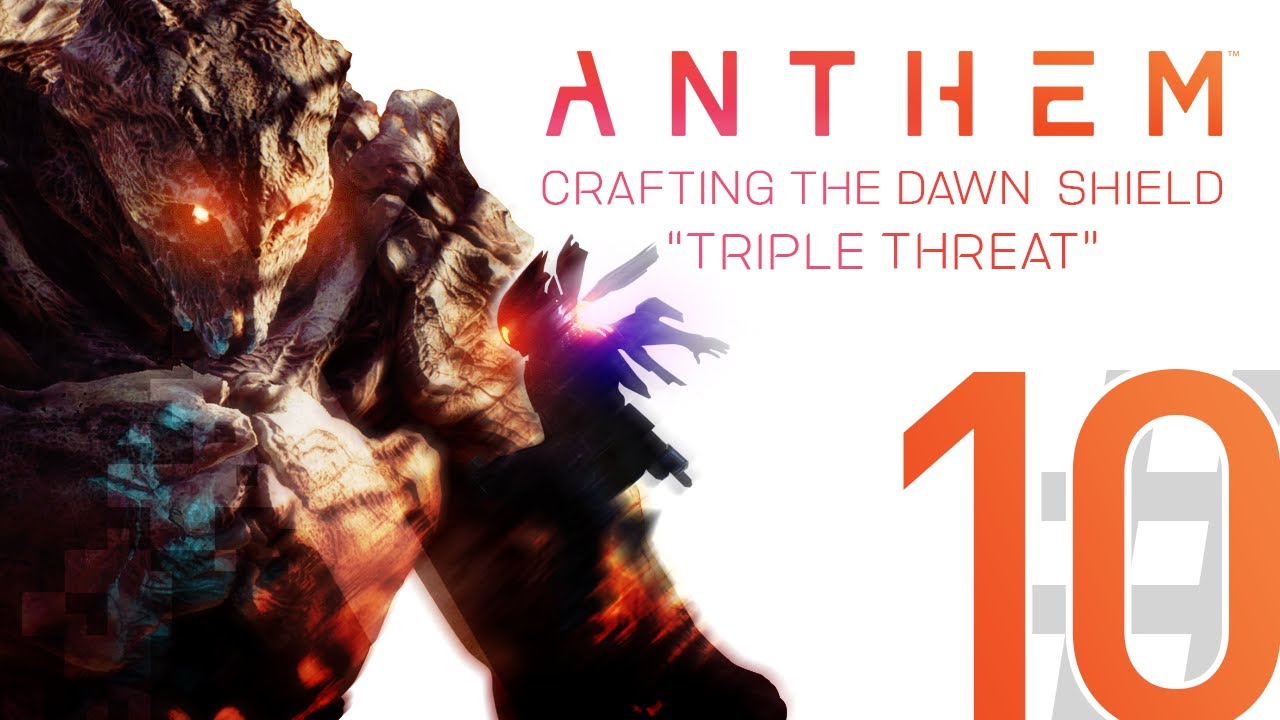 ANTHEM - Crafting The Dawn Shield - Triple Threat 3 Titans - Solo Walkthrough Gameplay Part 10 - PC
