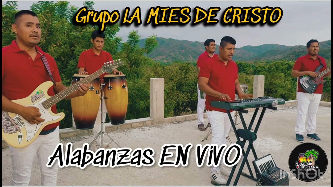 Mix de Alabanzas Alegres Costeña con el grupo LA MIES DE CRISTO (Sesión en Vivo) 