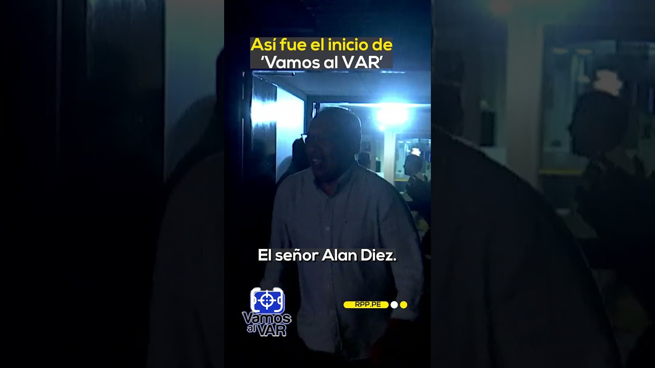 As&iacute; fue el inicio del programa 'Vamos al VAR' #ShortRPP