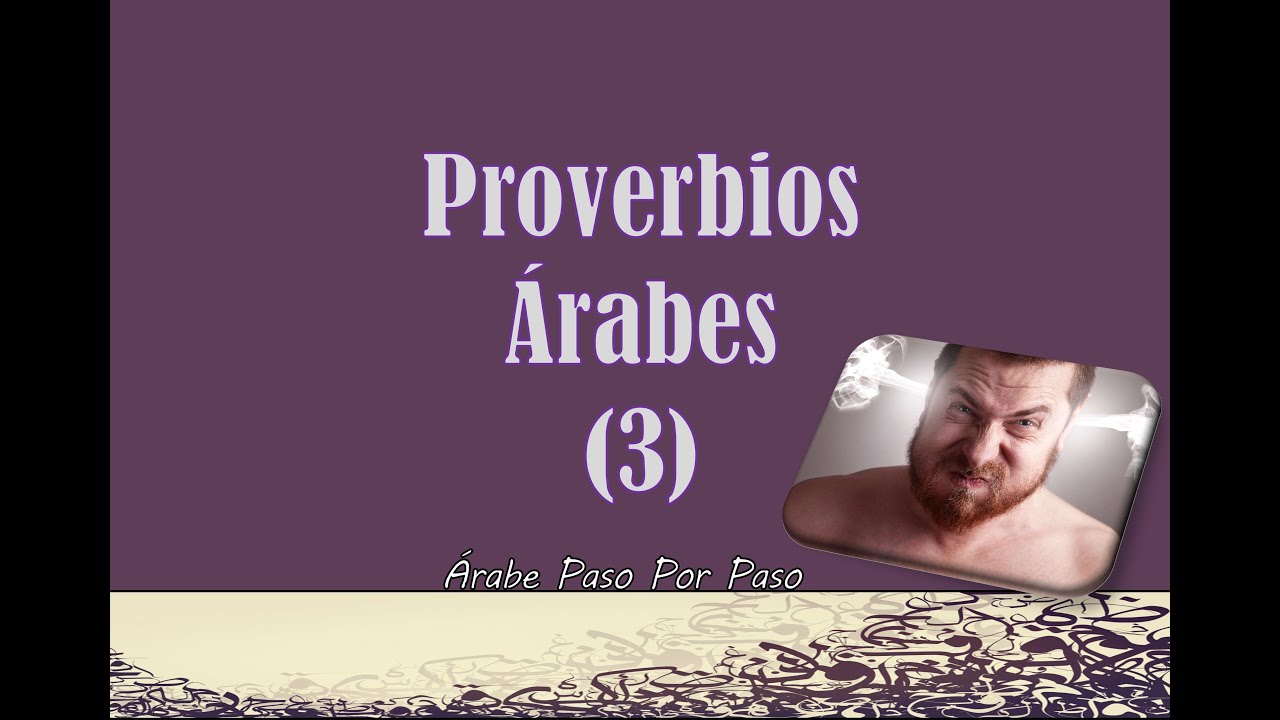 Proverbios Árabes (3)