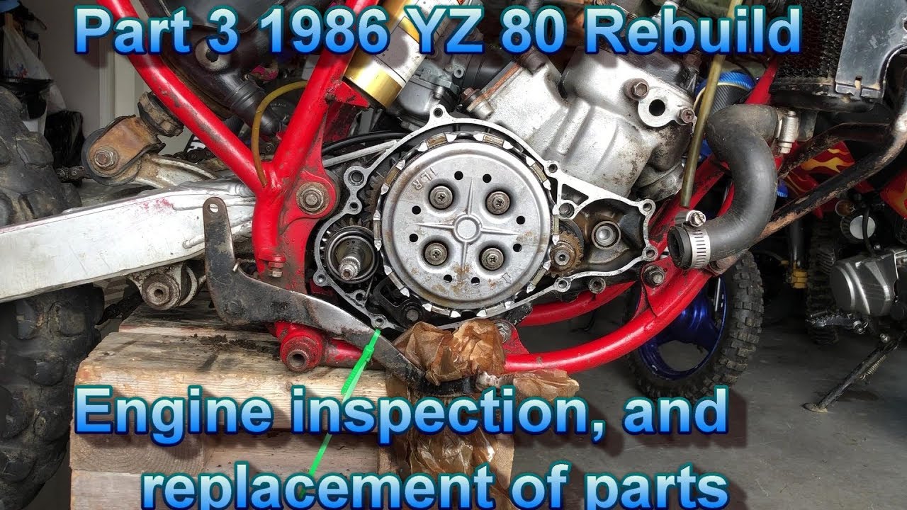 1986 yz 80 engine component inspection and replace parts
