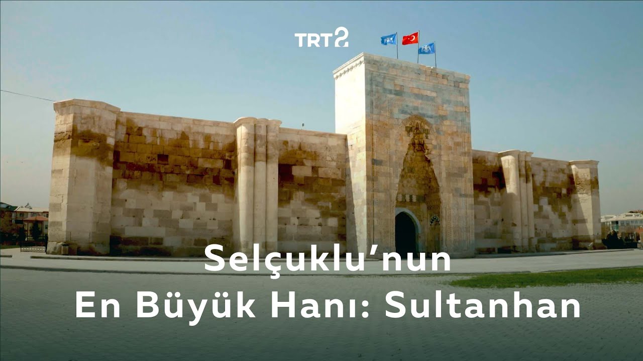 Selçuklu'nun En Büyük Hanı: Sultanhan | Anadolu Arkeolojisi