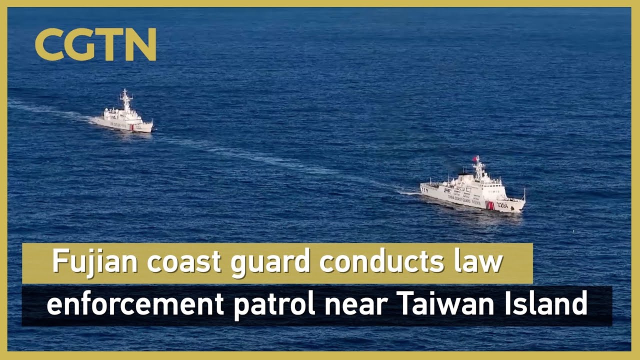 Fujian coast guard conducts law enforcement patrol near Taiwan Island