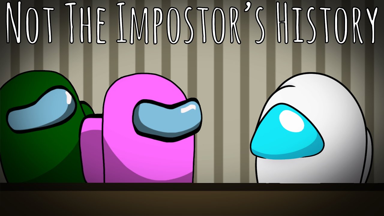Not The Impostor’s History (Nerdout! x Kyle  Allen Music Mashup)