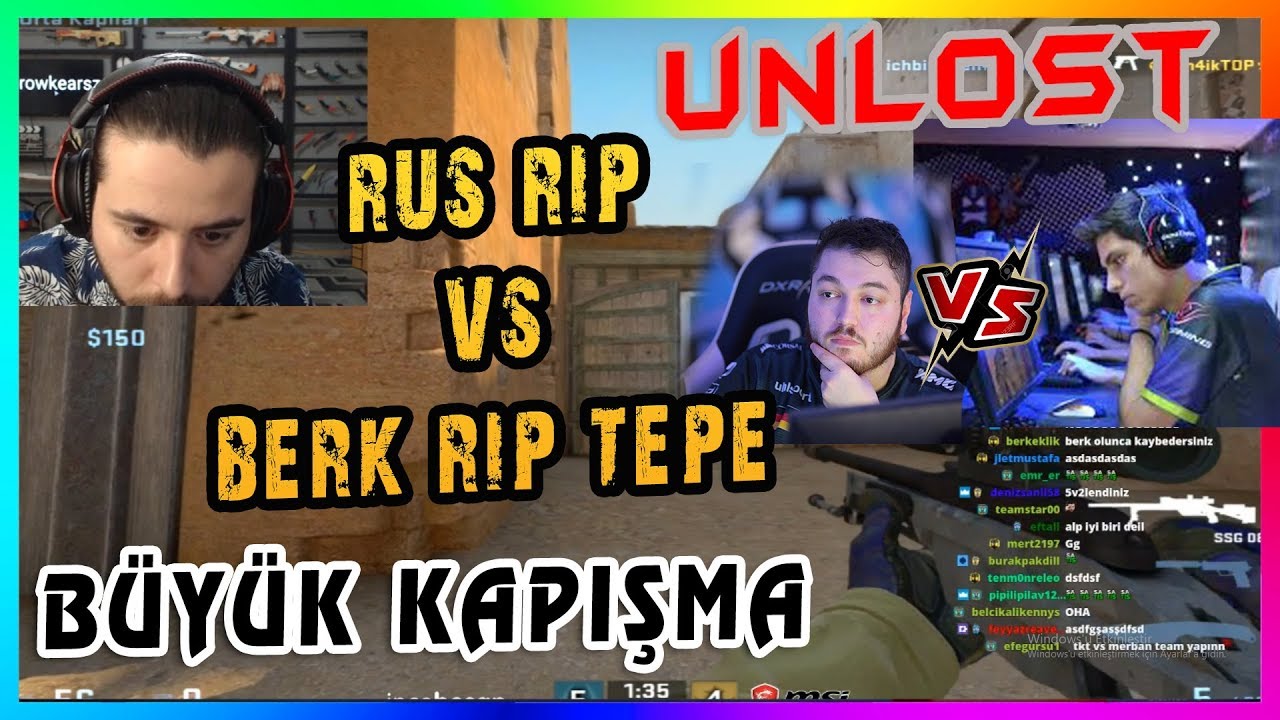 RUSLARIN RİP VS BİZİM BERK  RİP TEPE BÜYÜK KAPIŞMA UNLOST EKİPLE CS GO REKABETÇİ