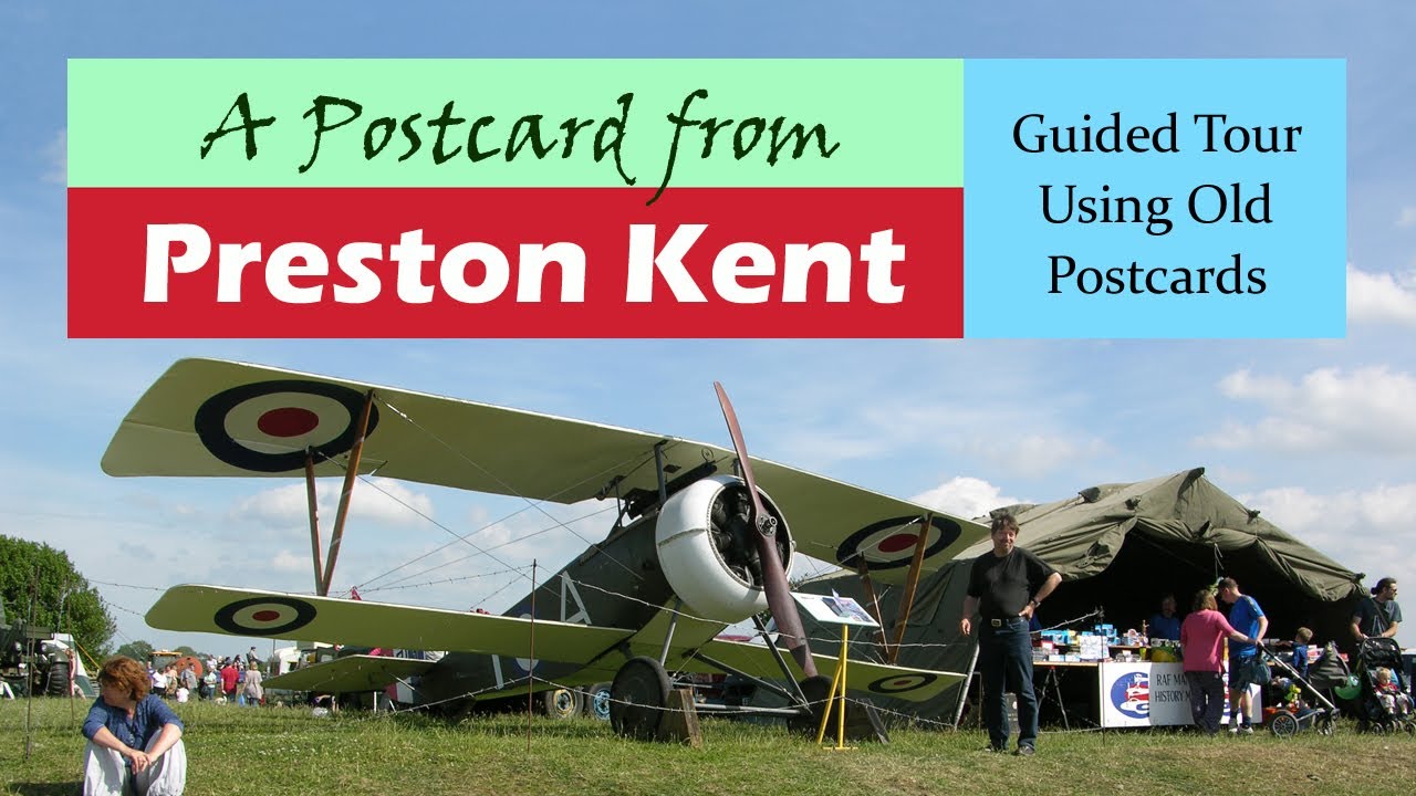 Preston Village Tour Guide Using Old Postcards Kent UK Jeremy Vaughan Photography