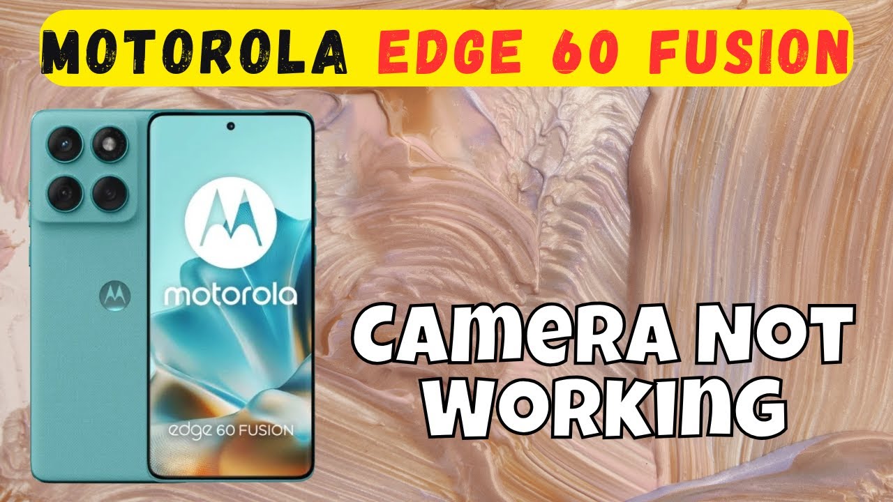 Как исправить ошибку «Камера не работает» на Motorola Edge 60 Fusion (ошибка «Сбой камеры»)