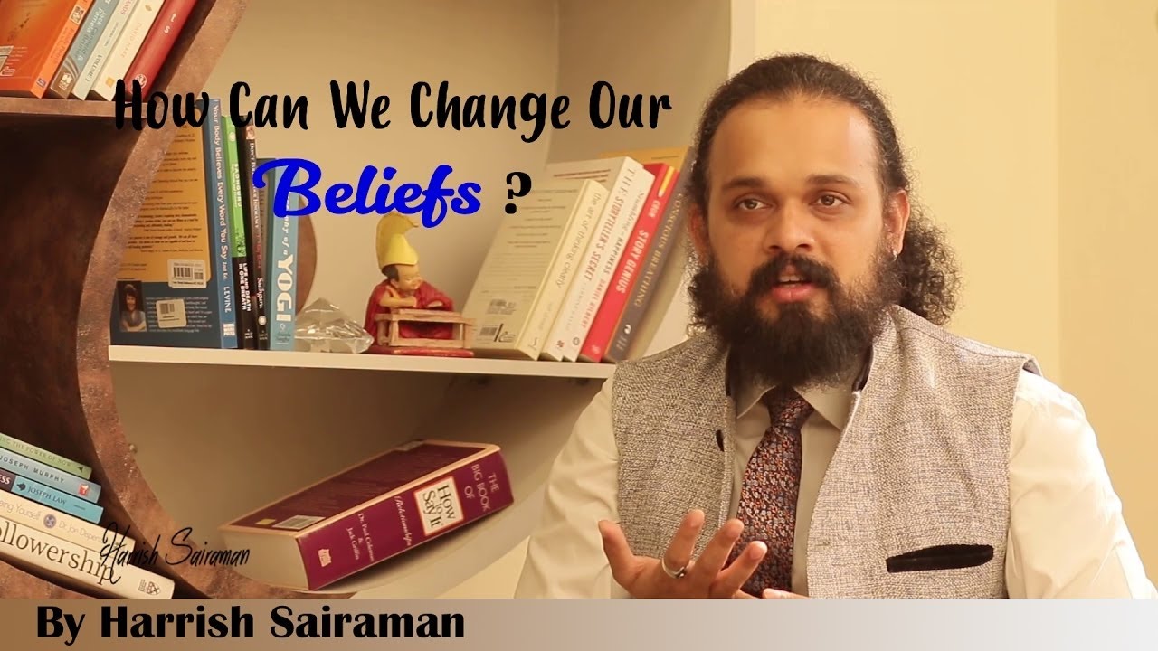 How to Change Your Belief System