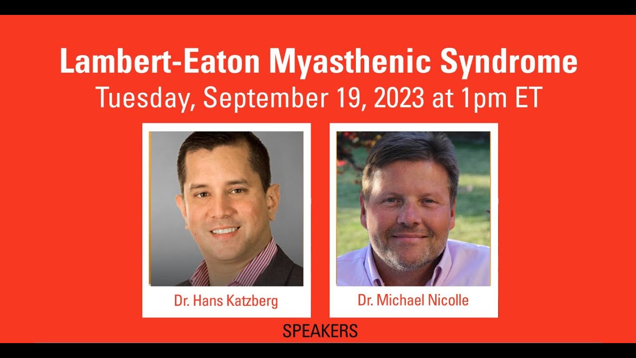 #LetsTalkNMD Webinar: Lambert-Eaton Myasthenic Syndrome