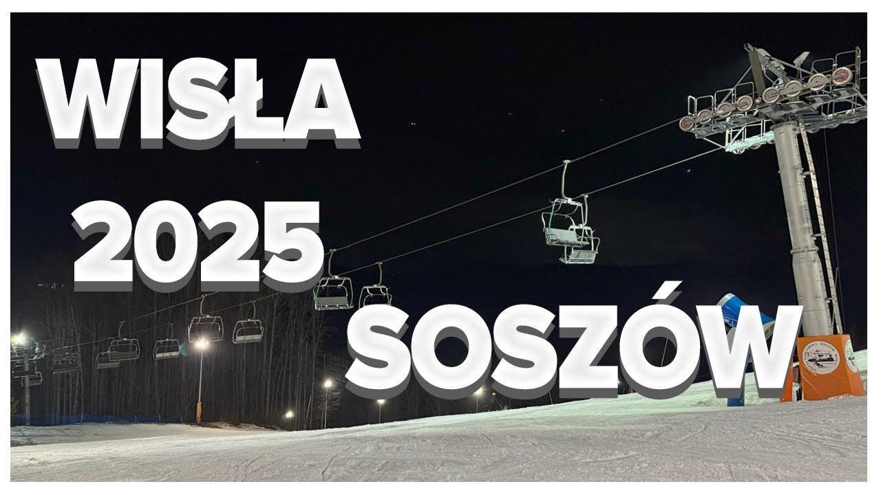 Narty Wisła 2025 ⛷️ Sosz&oacute;w wieczorem 🚠