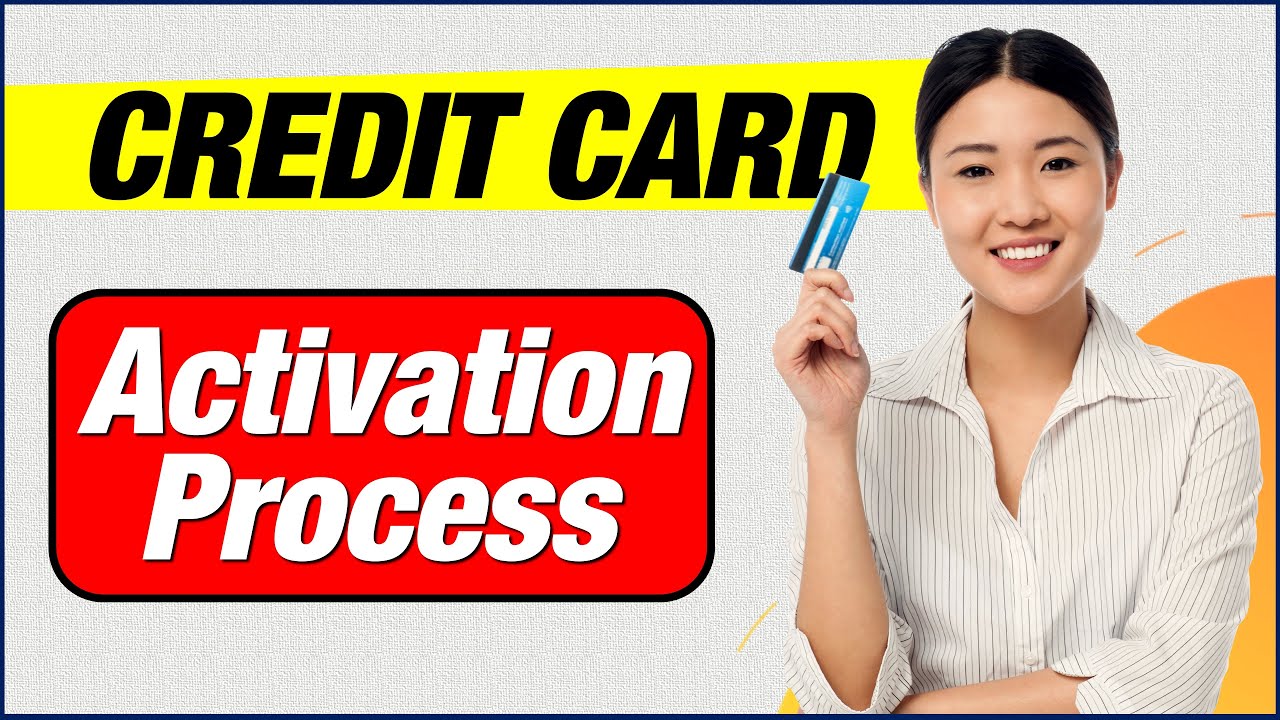 How to activate a credit card - Credit card activation? | Credit card activation process 2023