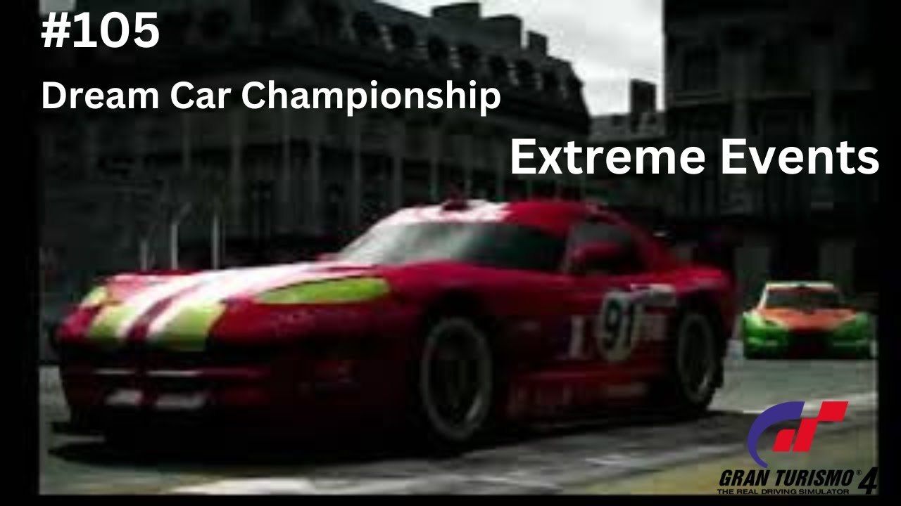 Lets Play Gran Turismo 4 Part 105 Extreme Events Dream Car Championship