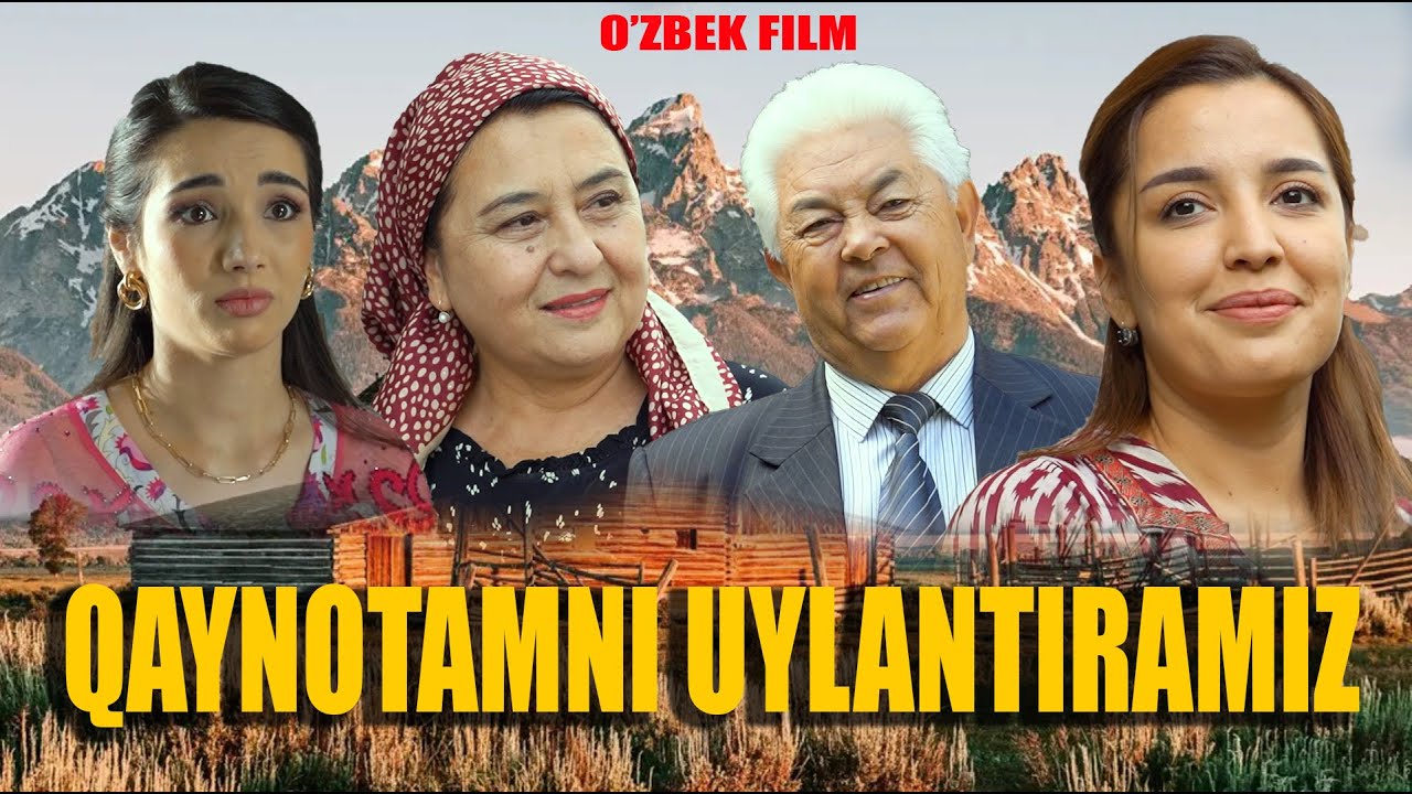 Qaynotamni uylantiramiz (o'zbek kino) Қайнотамни уйлантирамиз