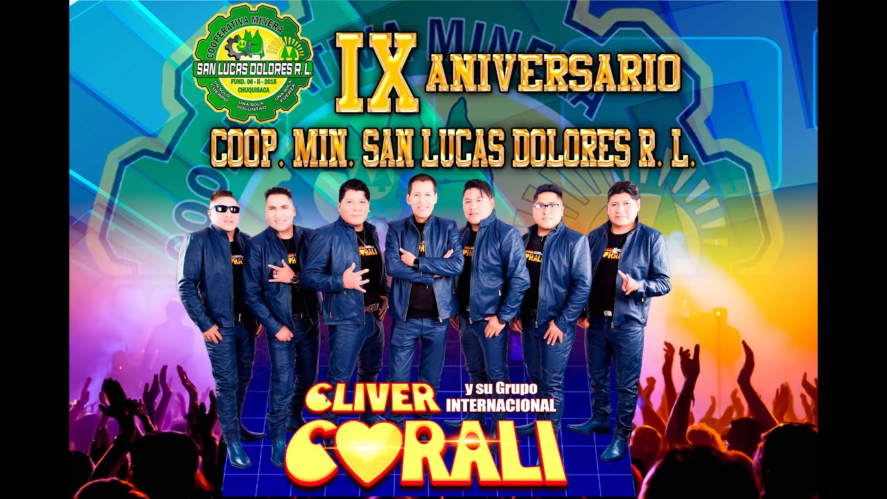 CLIVER FIDEL Y SU GRUPO INTERNACIONAL CORALI EN VIVO COOP MIN SAN LUCAS DOLORES R L  2DA PARTE
