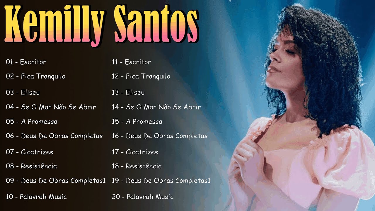 Kemilly Santos 2026 | Clipes Que Fortalecem a Fé – Deus de Obras Completas