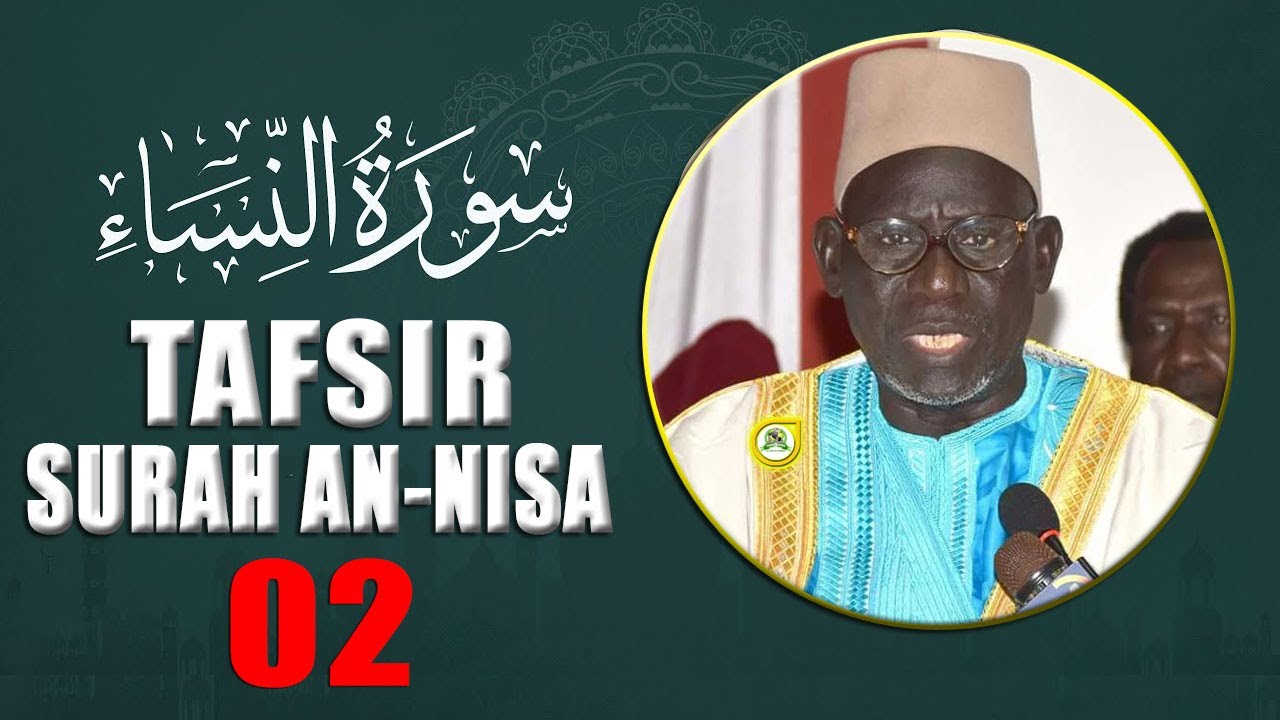 Tafsir Surah An-Nisaa By Imam Moustapha Gueye (سورة النسآء) - Partie 02 •@Faydatidianiya