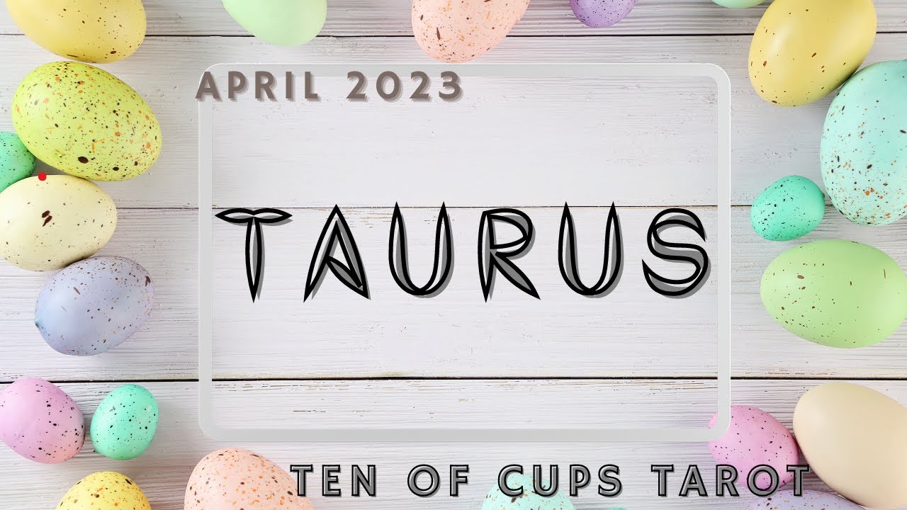 Taurus - Moving On To A Firm Foundation | April 2023 Tarot Reading