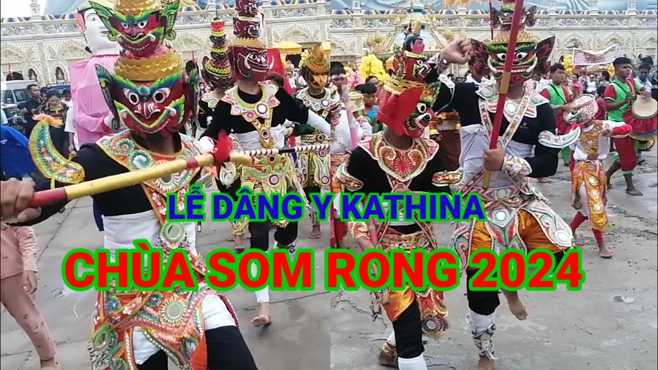 LỄ DÂNG Y KATHINA CHÙA SOM RONG 2024 Full