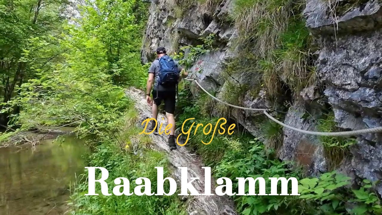 Die Große Raabklamm | Haselbach - Arzberg | Teil 2