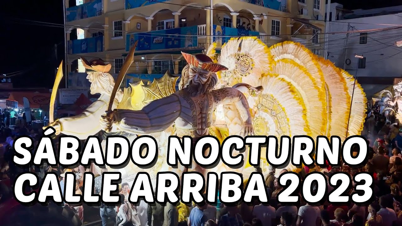 Calle Arriba de Las Tablas 2023 - Sábado Nocturno