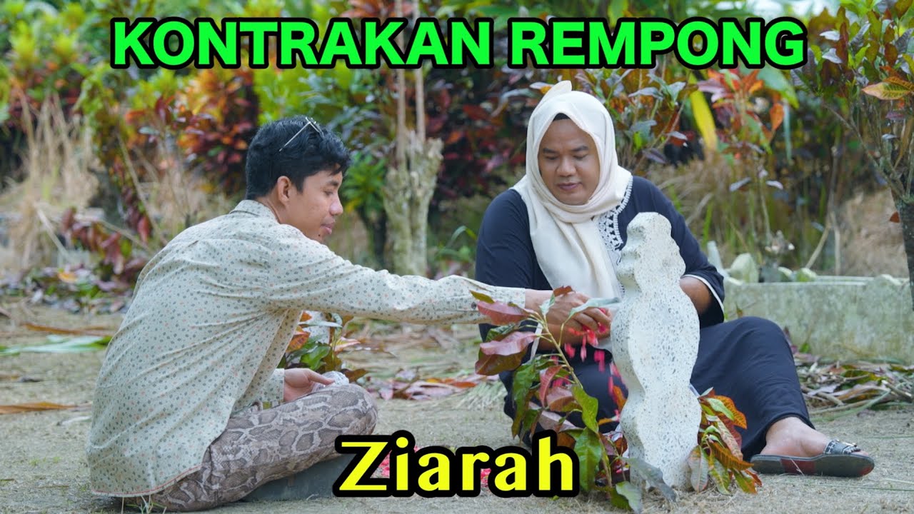 ZIARAH RAMADHAN || KONTRAKAN REMPONG EPISODE 1081