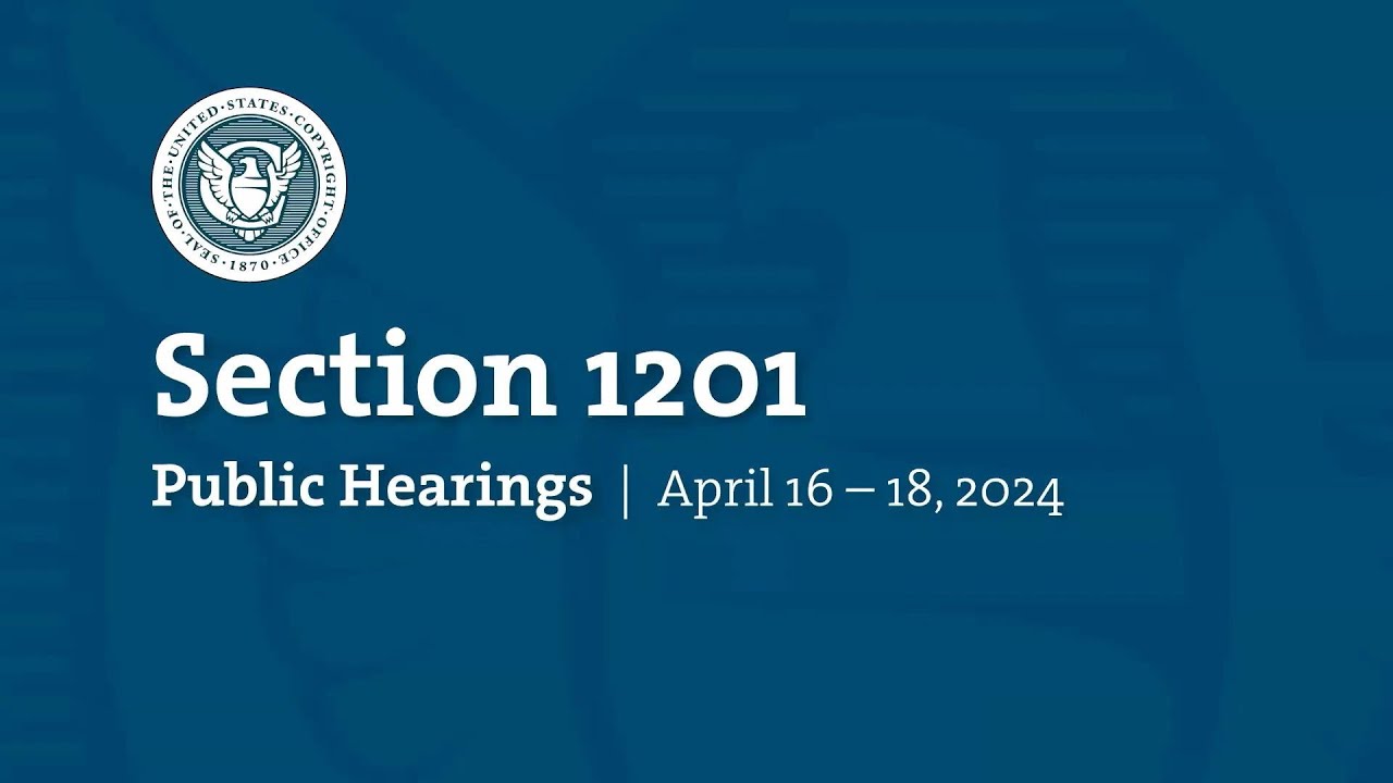 Ninth Triennial Section 1201 Public Hearings - April 17, 2024 (Part 2)