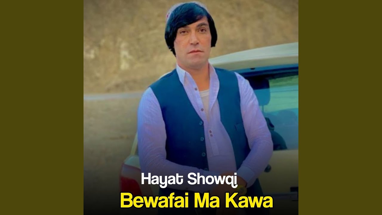 Bewafai Ma Kawa