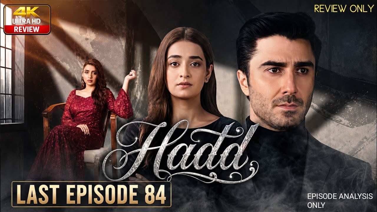 Hadd - Last Episode 84 [Eng Sub ] 18 June 2026 | Nabeel Zuberi & Minsa Malik | Hum TV Drama REVIEW