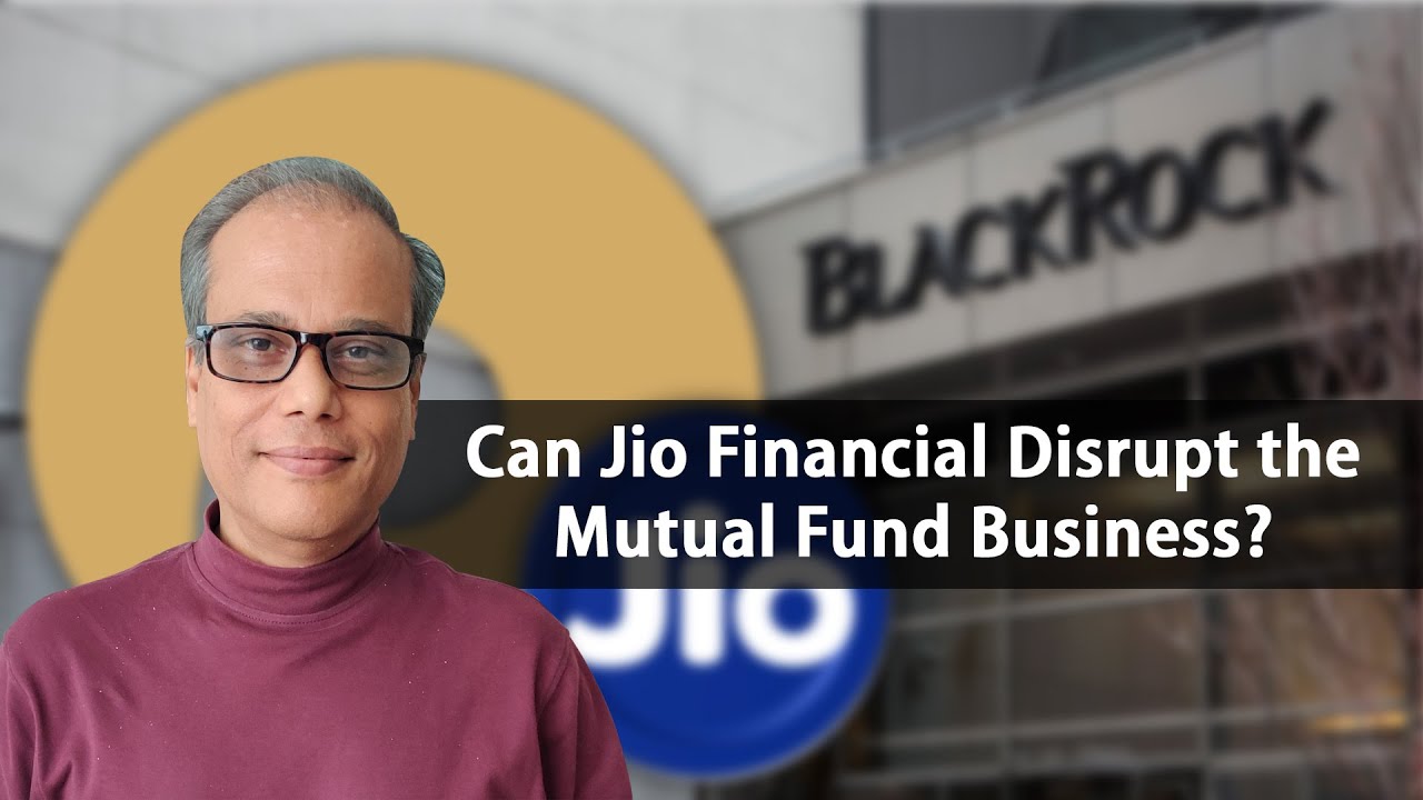 Can Jio Financial Disrupt the Mutual Fund Business?