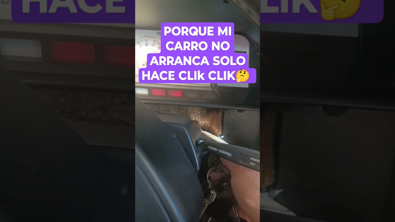 PORQUE MI CARRO NO ARRANCA SOLO HACE CLIK CLIK #autos #tips #carros #coches