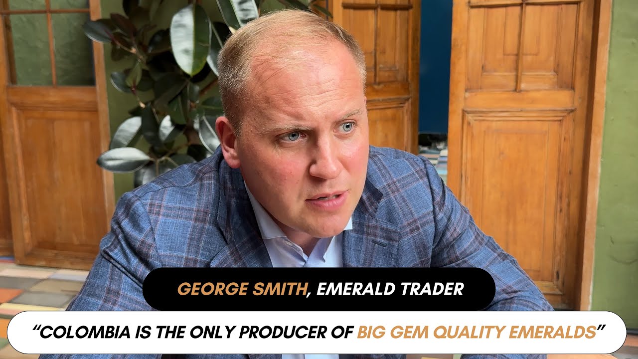 Inside the Colombian Emerald Market — Interview with George Smith