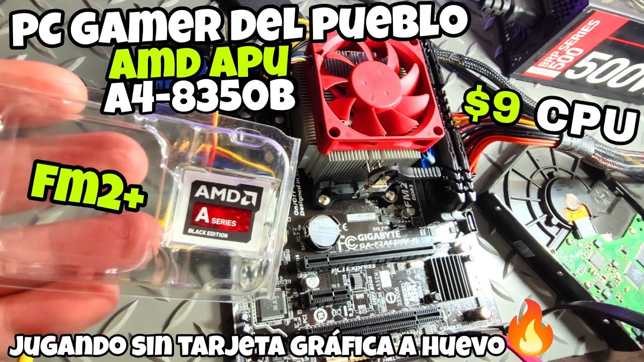 🖥️PC GAMER DEL PUEBLO FM2+ CON UN APU A4-8350B! NO TENES GPU? NO TE PREOCUPES BRO! LUCHA EL 720P⚡