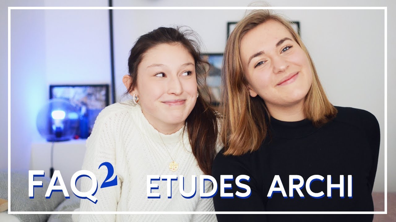 NOS ETUDES EN ARCHITECTURE - FAQ 2