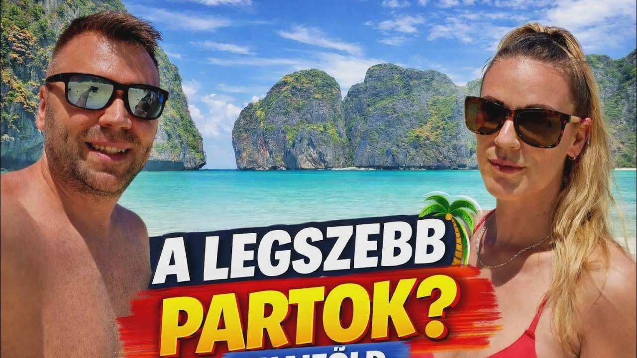 🏝VALÓBAN EZEK A LEGSZEBB PARTOK THAIFÖLDÖN?😱PHI PHI SZIGETEK, MAYA BAY, HONG SZIGET