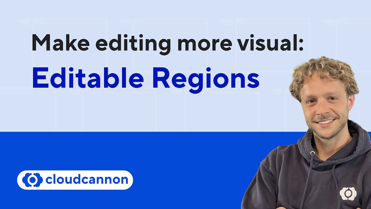 Visual Editing in CloudCannon with Editable Regions