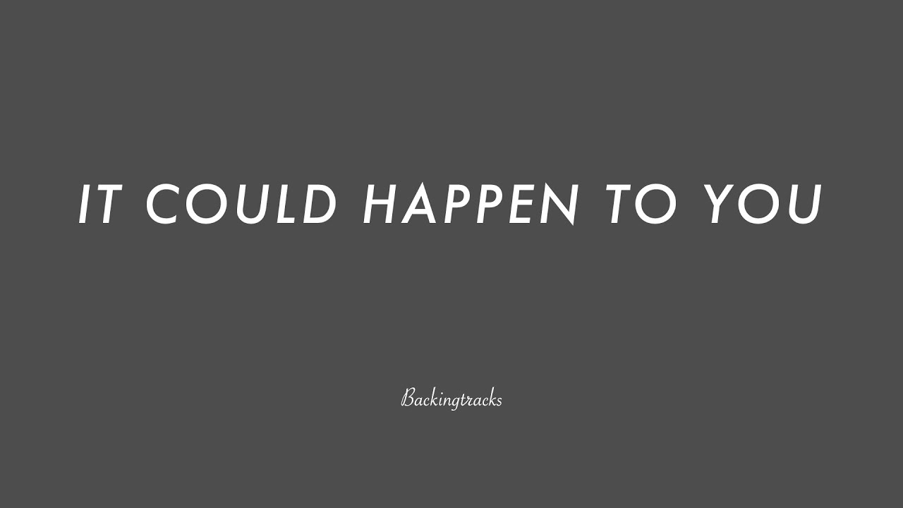 IT COULD HAPPEN TO YOU chord progression - Jazz Backing Track Play Along